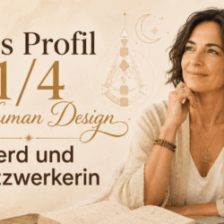 Das Profil 1/4 im Human Design