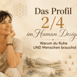 Das Profil 2/4 im Human Design
