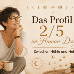 Das Profil 2/5 im Human Design.