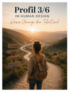 Das Profil 3/6 im Human Design